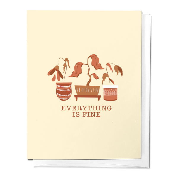 EVERYTHING IS FINE SORRY, CONDOLENCE GREETING CARD
