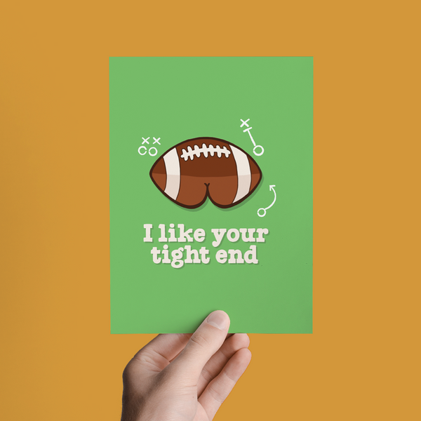I LIKE YOUR TIGHT END FOOTBALL VALENTINE'S DAY GREETING CARD