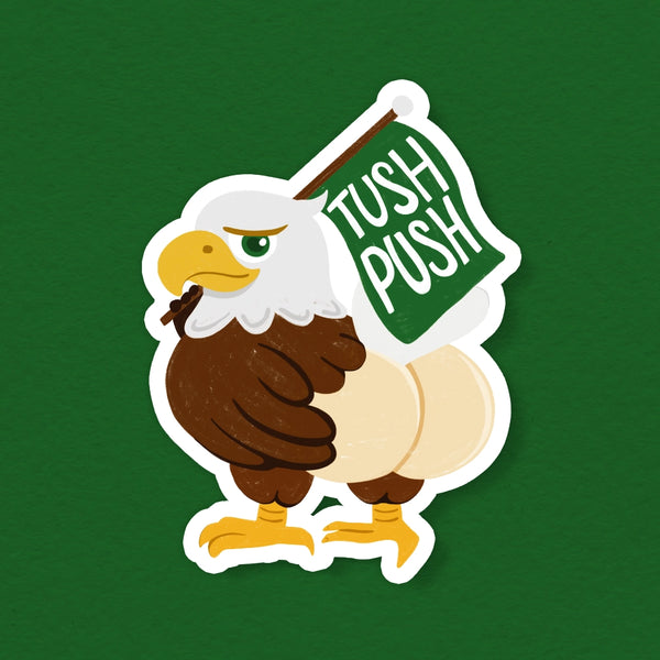 TUSH PUSH BUTT PHILADELPHIA EAGLES STICKER