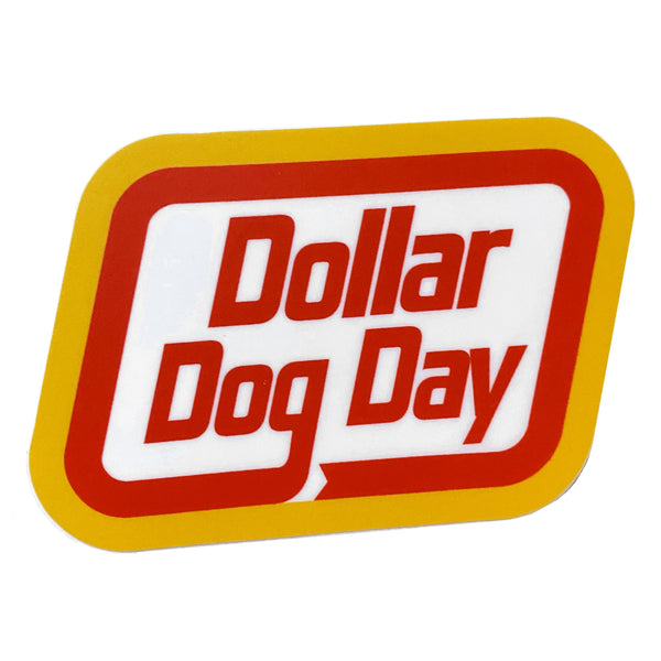 DOLLAR DOG DAY STICKER