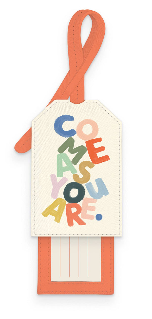COME AS YOU ARE SLIDE-OUT LUGGAGE TAG