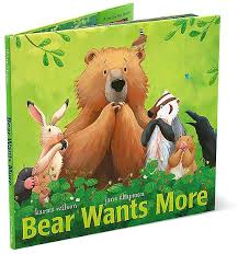 BEAR WANTS MORE BY KARMA WILSON BOOK