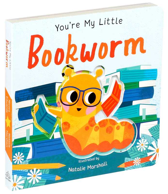 YOU'RE MY LITTLE BOOKWORM BY NICOLA EDWARDS BOOK