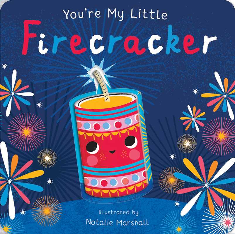 YOU'RE MY LITTLE FIRECRACKER BY NICOLA EDWARDS BOOK