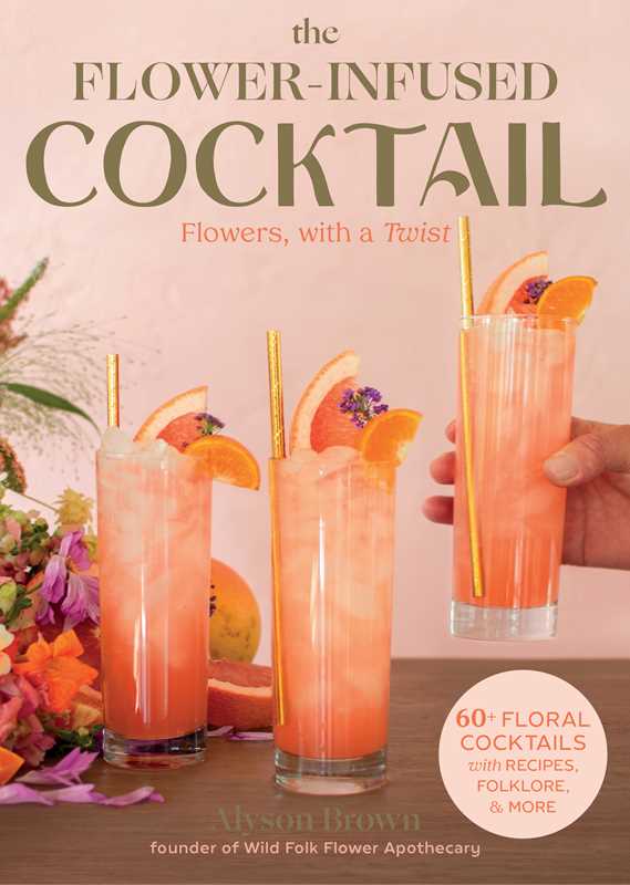 FLOWER-INFUSED COCKTAIL BOOK