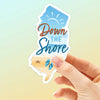 DOWN THE SHORE NJ STICKER