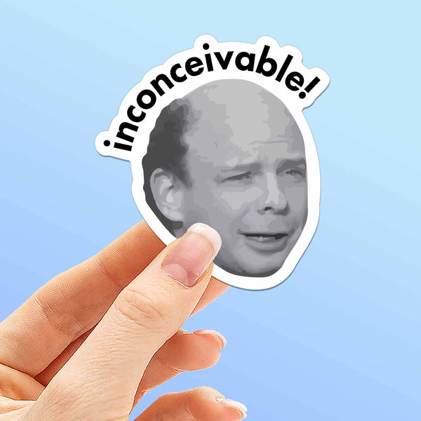INCONCEIVABLE FUNNY MOVIE QUOTE STICKER