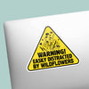 EASILY DISTRACTED BY WILDFLOWERS STICKER - FUNNY NATURE GIFT