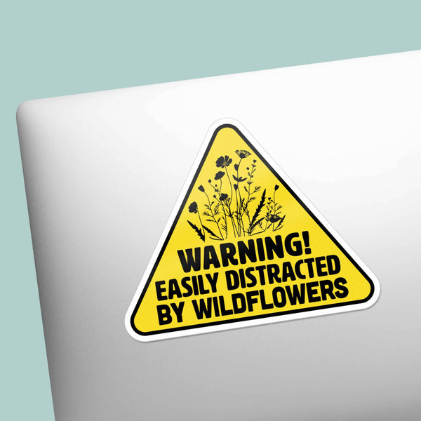 EASILY DISTRACTED BY WILDFLOWERS STICKER - FUNNY NATURE GIFT