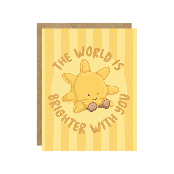 BRIGHTER WITH YOU SUN - BIRTHDAY FRIENDSHIP CARD
