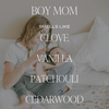 BOY MOM SOY CANDLE - CLEAR JAR - 9 oz (Palo Santo Patchouli)