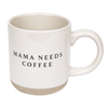 MAMA NEEDS 14OZ. COFFEE STONEWARE COFFEE MUG