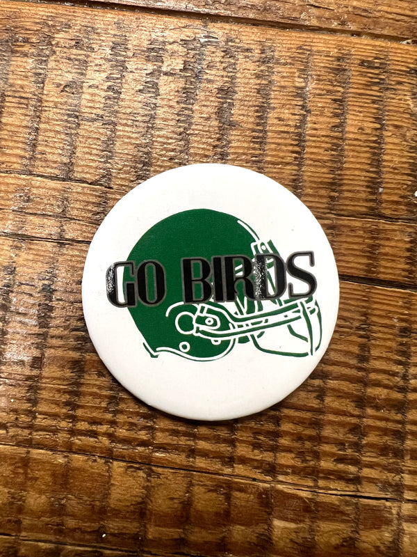 GO BIRDS PIN