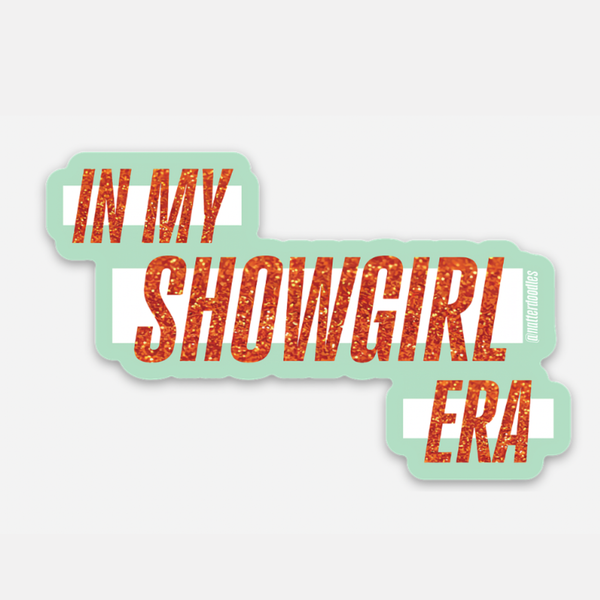 IN MY SHOWGIRL ERA 12TH ALBUM SWIFTIE STICKER