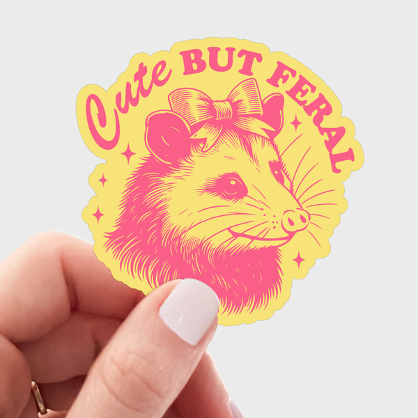 CUTE BUT FERAL OPOSSUM STICKER