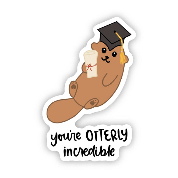 "YOU'RE OTTERLY INCREDIBLE" GRADUATION STICKER