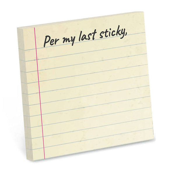 PER MY LAST STICKY STICKY NOTE PAD