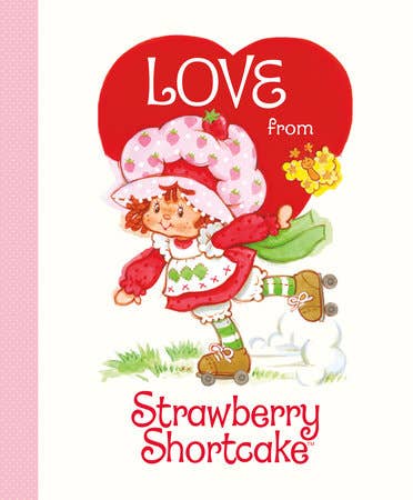 LOVE FROM STRAWBERRY SHORTCAKE