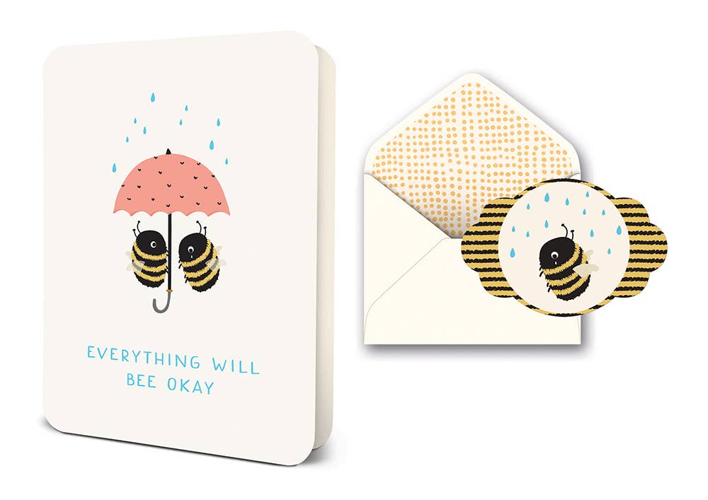EVERYTHING WILL BEE OKAY DELUXE GREETING CARD