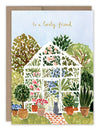 TO A LOVELY FRIEND GREEN HOUSE BIRTHDAY CARD