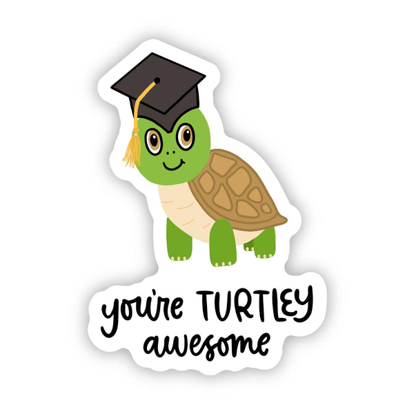 YOU'RE TURTLEY AWESOME CUTE GRADUATION PUN STICKER