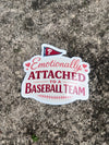 EMOTIONALLY ATTACHED TO A BASEBALL TEAM STICKER