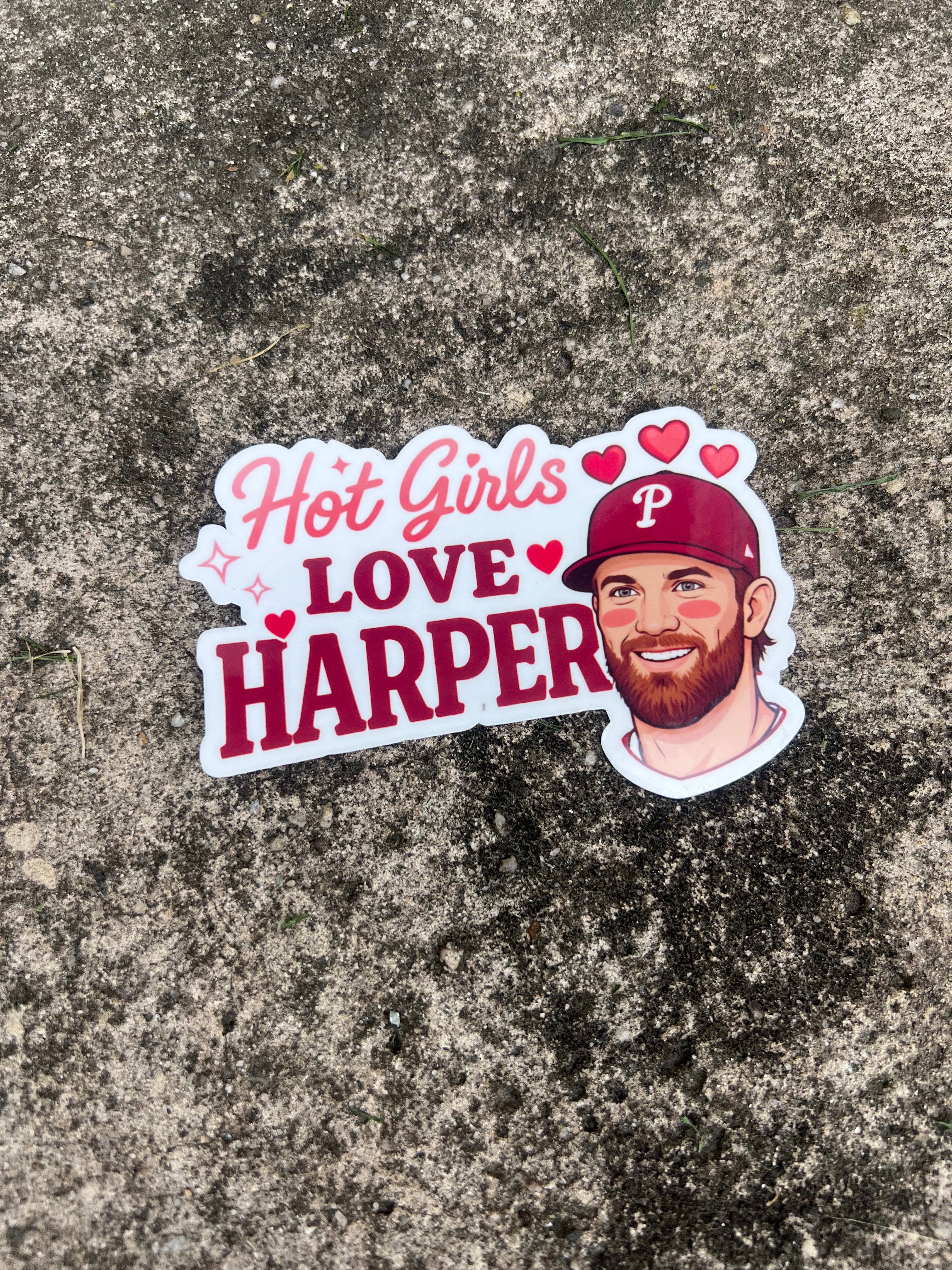 HOT GIRLS LOVE HARPER STICKER