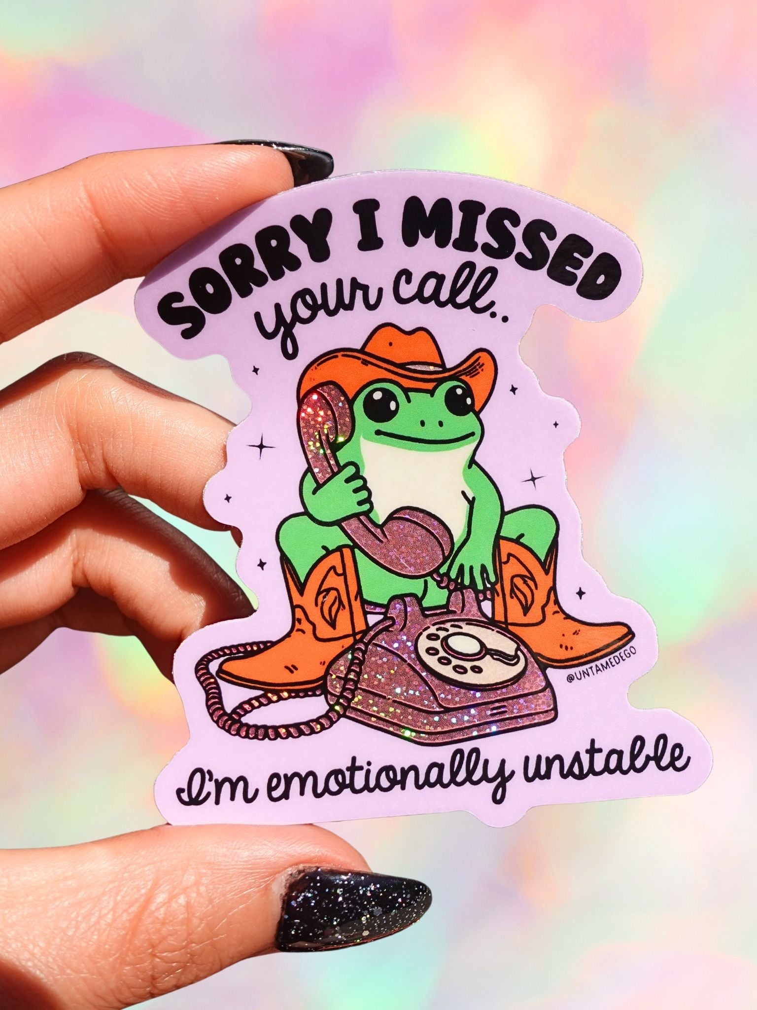 SORRY I MISSED YOUR CALL I'M EMOTIONALLY UNSTABLE STICKER