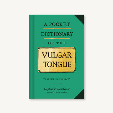 Book cover of 'A Pocket Dictionary of the Vulgar Tongue' with green background and gold text.