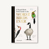 WORST BIRDS EVER A DUMB BIRDS FIELD GUIDE