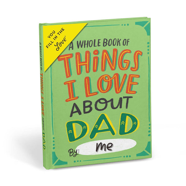 ABOUT DAD FILL IN THE LOVE® JOURNAL