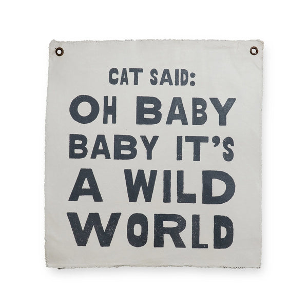 CAT SAID 25"X25" HAND PAINTED WALL HANGING