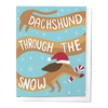 DACHSHUND THROUGH THE SNOW, HOLIDAY CHRISTMAS GREETING CARD