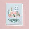 CONGRATULATIONS ON A NEW HOME FOR ALL YOUR PLANTS GREETING CARD