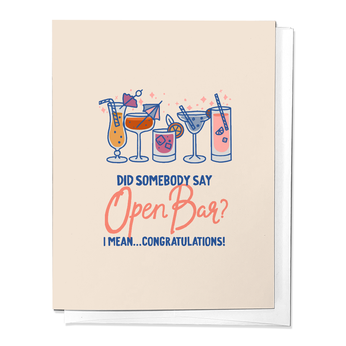 DID SOMEBODY SAY OPEN BAR? CONGRATULATIONS WEDDING GREETING CARD