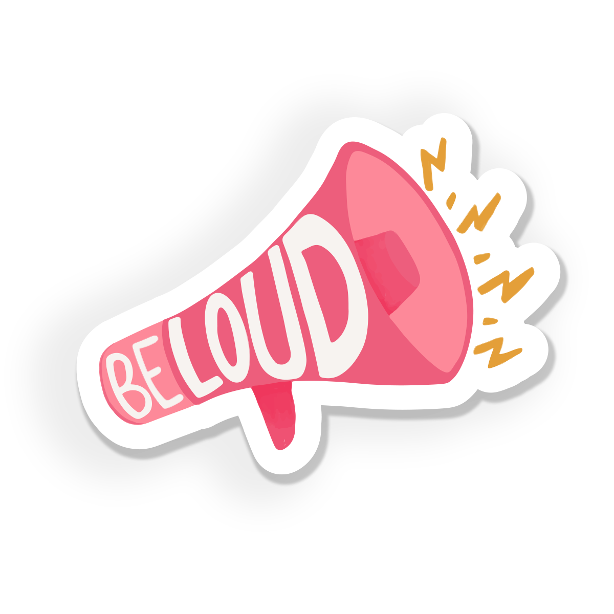 BE LOUD MEGAPHONE VINYL STICKER, FEMINIST, FEMALE STRONG