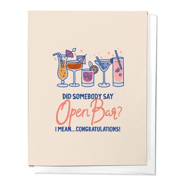 DID SOMEBODY SAY OPEN BAR? CONGRATULATIONS WEDDING GREETING CARD