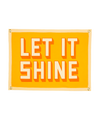 LET IT SHINE CAMP FLAG