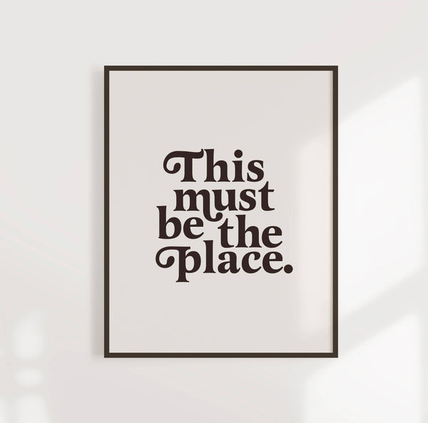 THIS MUST BE THE PLACE PRINT 8x10" MINIMALIST ART PRINT