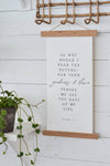 CANVAS WALL HANGING - SO WHY WOULD I FEAR | CHRISTIAN SIGN: 10x20