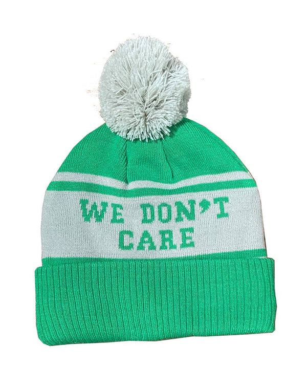 NO ONE LIKES US, WE DON'T CARE BEANIE