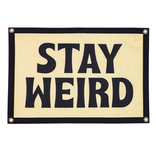 STAY WEIRD CAMP FLAG