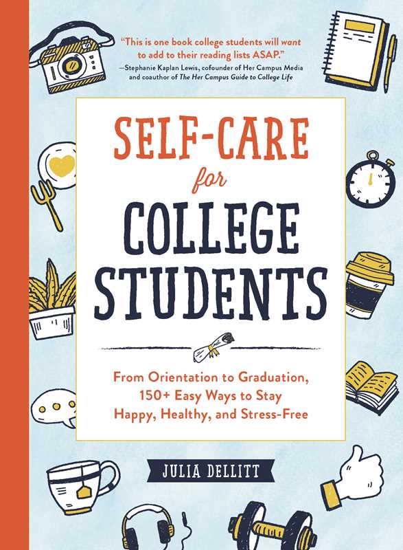 SELF-CARE COLLEGE STUDENTS BY JULIA DELLITT BOOK