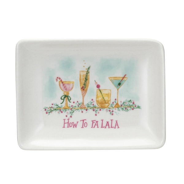 STONEWARE DISH W/ HOLIDAY COCKTAILS "HOW TO FA LA LA", MULTI COLOR