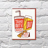 TAKE OUT & MAKE OUT LOVE CARD